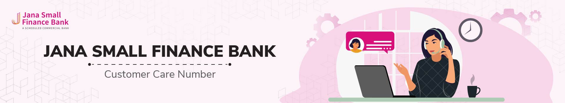 Jana Small Finance Bank Limited Customer Care Number