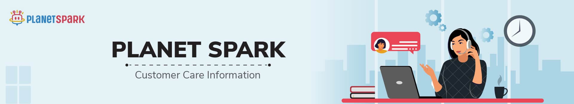 PlanetSpark Customer Care