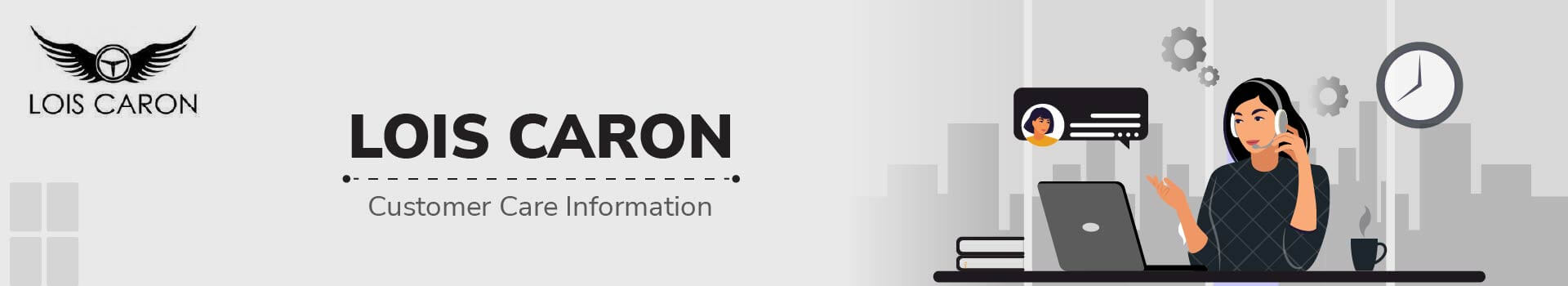LOIS CARON Customer Care