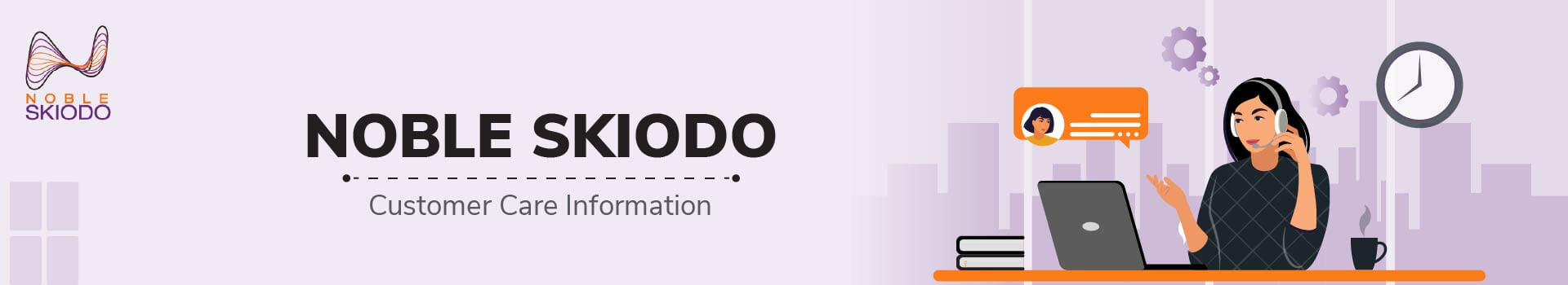 Noble Skiodo Customer Care