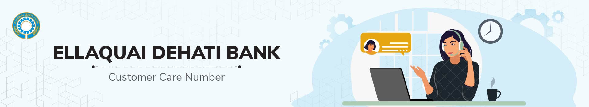 Ellaquai Dehati Bank Customer Care Number