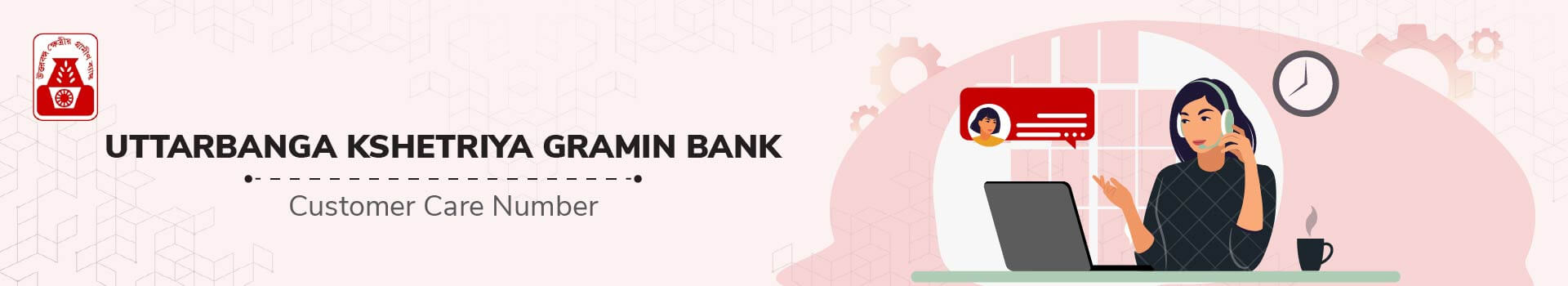 Uttarbanga Kshetriya Gramin Bank Customer Care Number