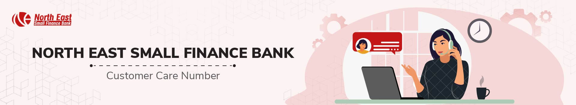 North East Small Finance Bank Limited Customer Care Number