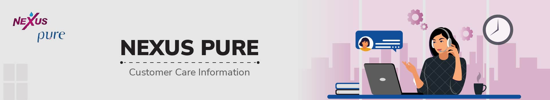 Nexus pure Customer Care
