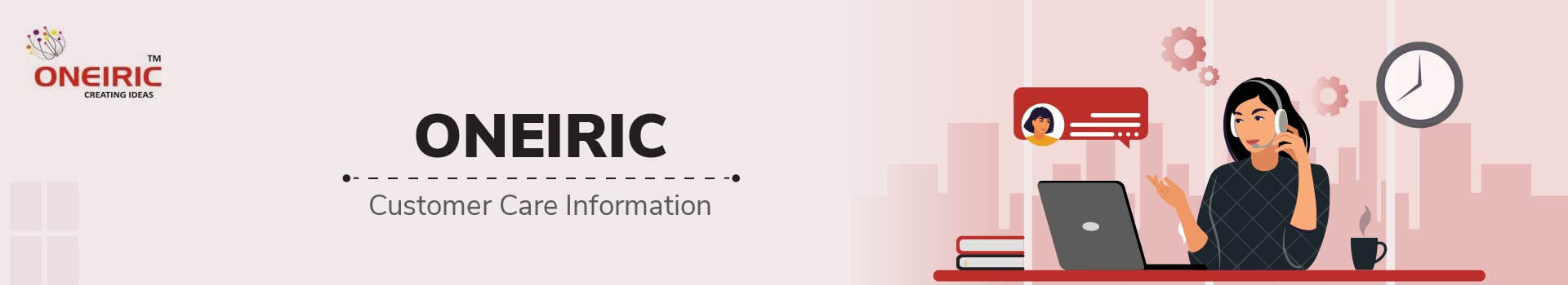 Oneiric Customer Care