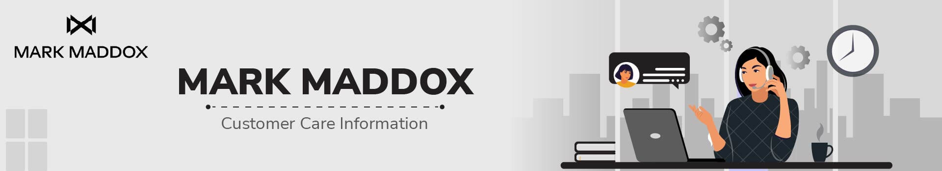 MARK MADDOX Customer Care