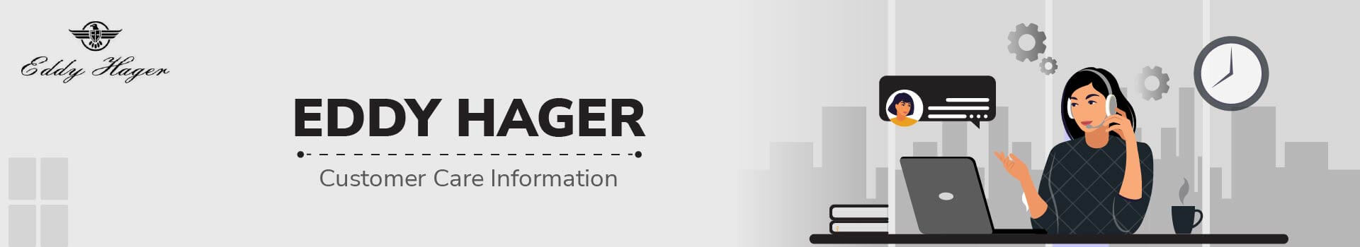 EDDY HAGER Customer Care