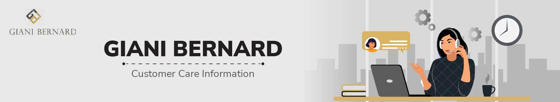 Giani Bernard Customer Care